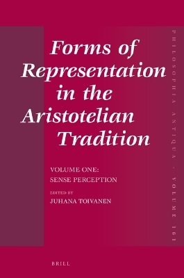 Forms of Representation in the Aristotelian Tradition. Volume One: Sense Perception