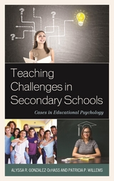 Teaching Challenges in Secondary Schools -  Alyssa R. Gonzalez-DeHass,  Patricia P. Willems