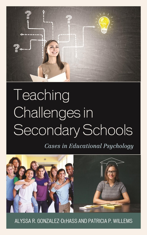 Teaching Challenges in Secondary Schools -  Alyssa R. Gonzalez-DeHass,  Patricia P. Willems