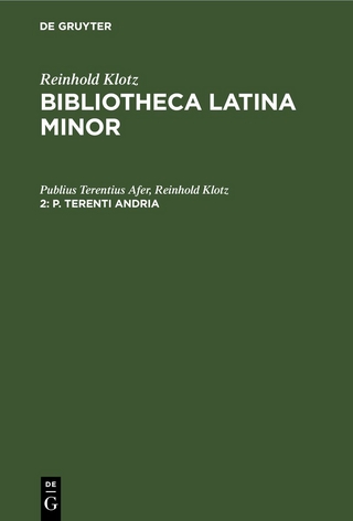 Reinhold Klotz: Bibliotheca Latina minor / P. Terenti Andria