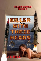 Killer With Three Heads - J L Hill