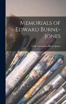 Memorials of Edward Burne-Jones - Lady Georgiana Burne-Jones