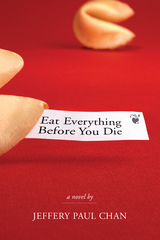 Eat Everything Before You Die - Jeffery Paul Chan