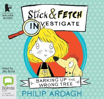 Barking Up the Wrong Tree - Philip Ardagh