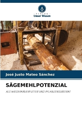 S&auml;gemehlpotenzial - Jos&eacute; Justo Mateo S&aacute;nchez