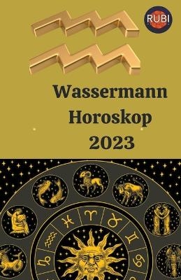 Wassermann Horoskop 2023