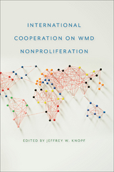 International Cooperation on WMD Nonproliferation - 
