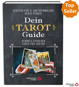 Dein Tarot Guide -Schnell & einfach legen und deuten - Beate Staack, Roe Buchholzer, Kirsten Buchholzer