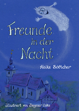 Freunde in der Nacht - Heike B&ouml;ttcher