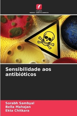Sensibilidade aos antibi&oacute;ticos - Sorabh Sambyal, Bella Mahajan, Ekta Chitkara