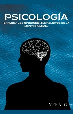 Psicología, Explora los rincones mas remotos de la mente humana
