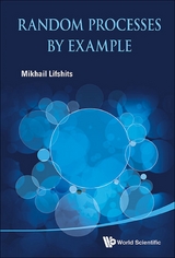 RANDOM PROCESSES BY EXAMPLE - Mikhail Lifshits