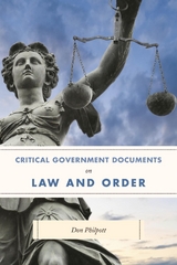 Critical Government Documents on Law and Order -  Don Philpott