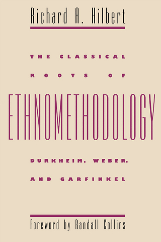 The Classical Roots of Ethnomethodology