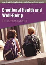 Emotional Health and Well-Being - Helen Cowie, Christine Boardman, Judith Barnsley, Dawn Jennifer