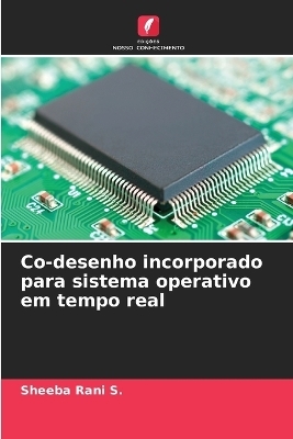 Co-desenho incorporado para sistema operativo em tempo real