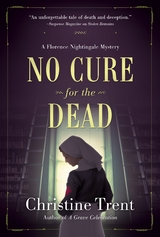 No Cure for the Dead -  Christine Trent