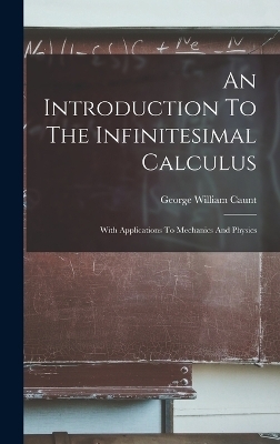 An Introduction To The Infinitesimal Calculus