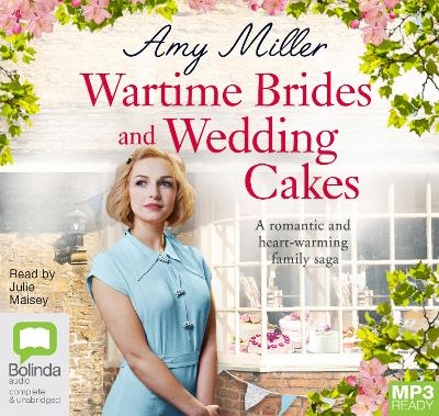 Wartime Brides and Wedding Cakes - Amy Miller