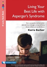 Living Your Best Life with Asperger&prime;s Syndrome - Karra Barber