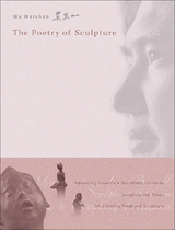 Poetry Of Sculpture, The - Weishan Wu