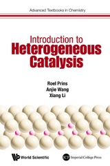 INTRODUCTION TO HETEROGENEOUS CATALYSIS - Roel Prins, Anjie Wang, Xiang Li