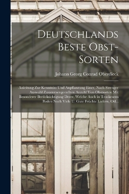Deutschlands Beste Obst-Sorten - Johann Georg Conrad Oberdieck