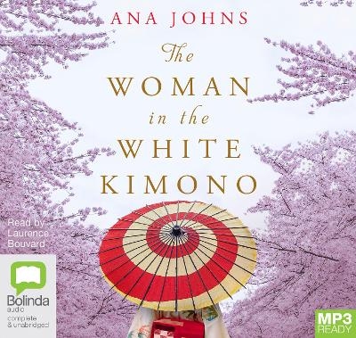 The Woman in the White Kimono - Ana Johns