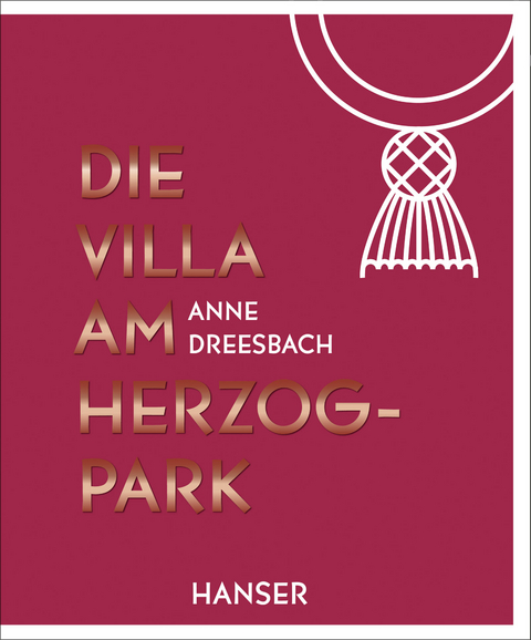 Die Villa am Herzogpark - Anne Dreesbach