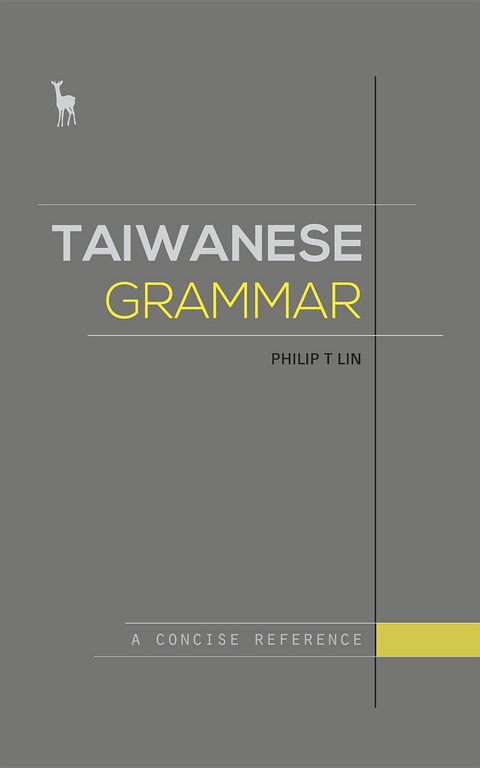 Taiwanese Grammar - Philip T. Lin