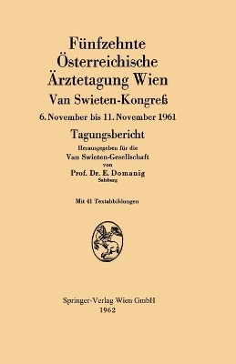 F&uuml;nfzehnte &Ouml;sterreichische &Auml;rztetagung Wien Van Swieten-Kongre&szlig; - Erwin Domanig