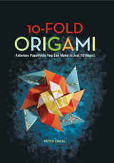10-Fold Origami - Peter Engel