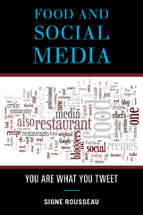 Food and Social Media -  Signe Rousseau