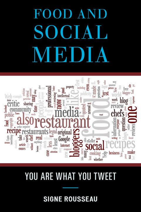 Food and Social Media -  Signe Rousseau