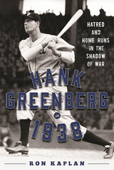 Hank Greenberg in 1938 -  Ron Kaplan
