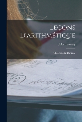 Leçons D'arithmétique - Jules Tannery