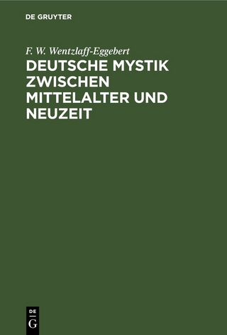 Deutsche Mystik zwischen Mittelalter und Neuzeit