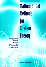 MATHEMATICAL METHODS FOR SYSTEM THEORY - F Gentili,  Zaccarian;  L Menini;  A Tornamb??;  L