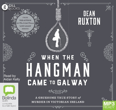 When The Hangman Came to Galway - DEAN RUXTON