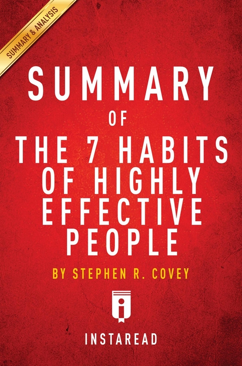Summary of The 7 Habits of Highly Effective People - Instaread Summaries
