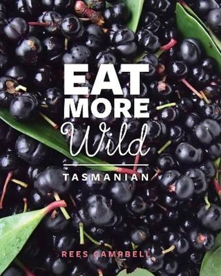 Eat More Wild Tasmanian