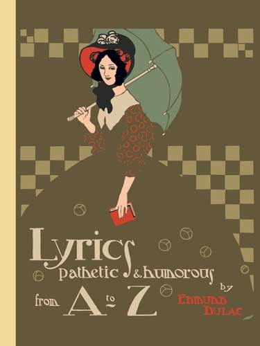 Lyrics Pathetic & Humorous from A to Z - Edmund Dulac