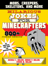 Hilarious Jokes for Minecrafters -  Jordon P. Hollow,  Michele C. Hollow,  Steven M. Hollow