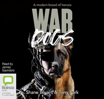 War Dogs - Shane Bryant, Tony Park