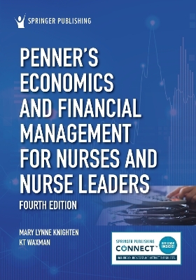 Penner’s Economics and Financial Management for Nurses and Nurse Leaders