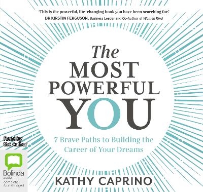 The Most Powerful You - Kathy Caprino