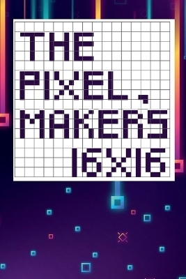 The pixel maker's 16X16 - Tcorporation Edition