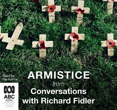 Armistice with Richard Fidler - Richard Fidler