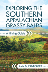 Exploring the Southern Appalachian Grassy Balds - Amy Duernberger