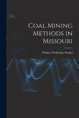 Coal Mining Methods in Missouri